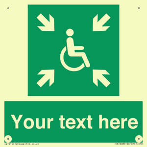 Custom sign safe condition evacuation temporary refuge